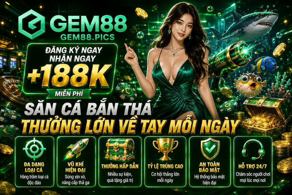 Bắn Cá GEM88 – Không Gian Săn Cá Online Với Boss, Vũ Khí Và Phòng Chơi Linh Hoạt