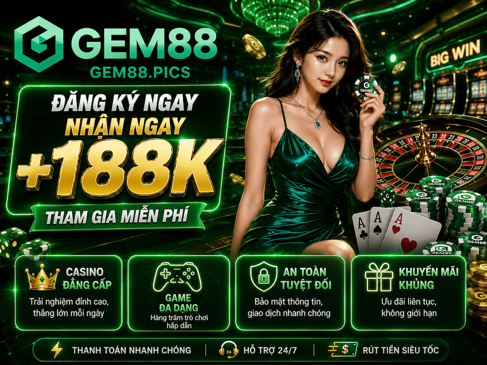Casino GEM88 – Không Gian Live Casino Trực Tuyến Với Nhiều Bàn Chơi Cho Hội Viên Việt
