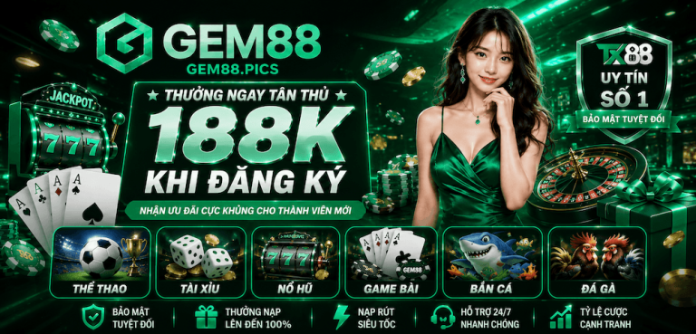 GEM88 Toàn Cảnh – Hệ Sinh Thái Giải Trí Trực Tuyến Phát Triển Tại Châu Á