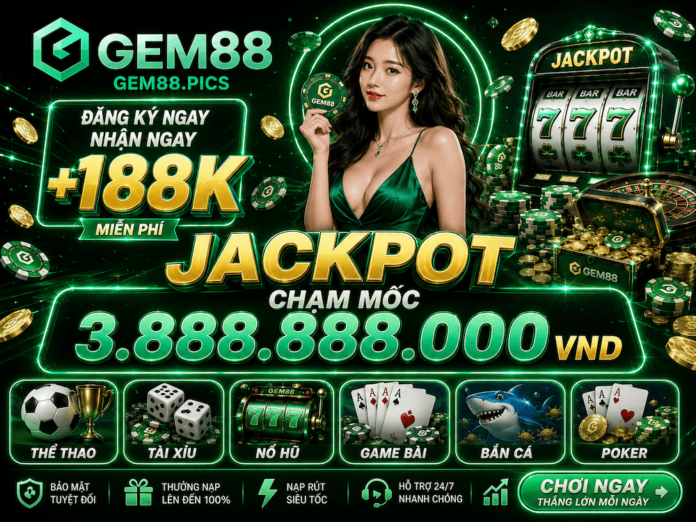 Nổ Hũ GEM88 – Không Gian Slot Đa Chủ Đề Với Bonus, Vòng Quay Và Jackpot